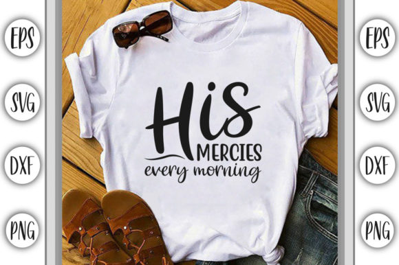 Christian Jesus SVG Design, His Mercies: Bringing Faith into Everyday Spaces