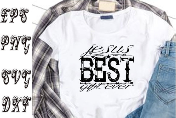 Christian SVG Design and Jesus Best Gift Ev: The Intersection of Faith, Craft, and Modern Creativity