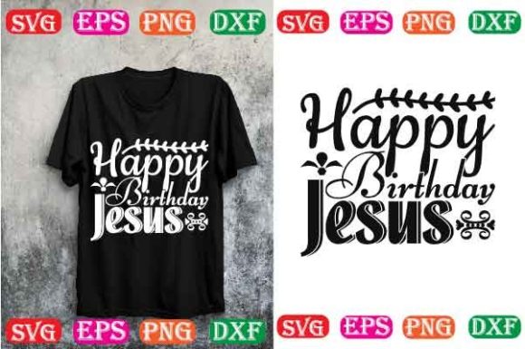 Christmas SVG Design: Happy Birthday Jesus – A Guide to Meaningful Holiday Crafting
