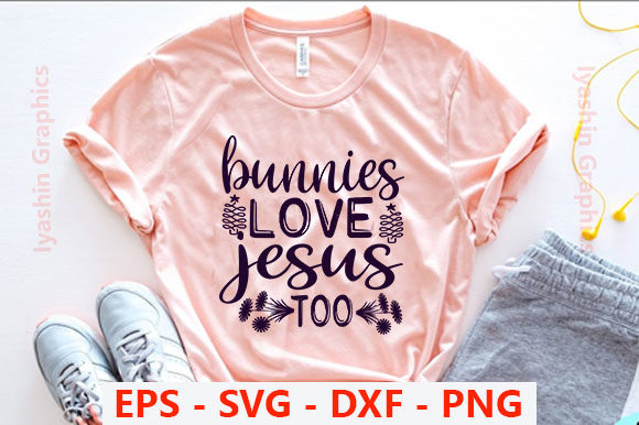 Easter SVG Design: How Bunnies Love Jesus Brings Faith and Festivity Together