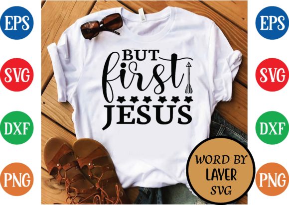 How But First Jesus Svg Design Shapes Modern Faith-Based Creative Workflows