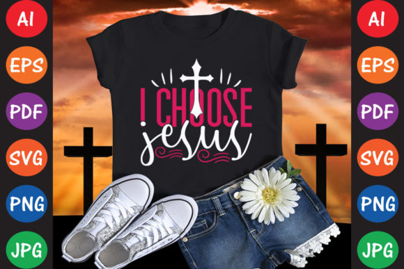 I Choose Jesus: The Decision That Reshapes Every Aspect of Life