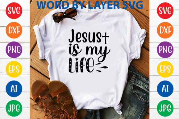 Jesus Is My Life SVG Design for Faith-Filled Creativity