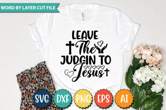 Leave the Judgin to Jesus SVG: A Practical Guide to Meaningful Design and Use
