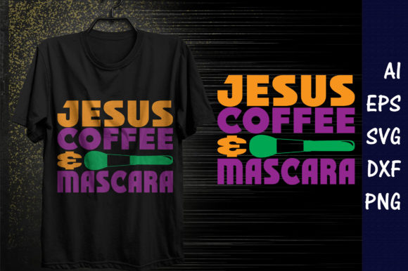 Makeup Quote Design Jesus Coffee Mascara: Blending Faith, Caffeine, and Beauty